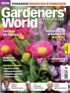 Gardeners World Edycja Polska: marzec - kwiecień 2017